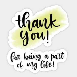 Thank You for Being There! Sticker